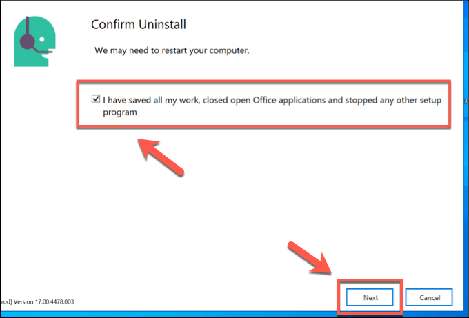 Click on Uninstall to confirm
Restart your computer